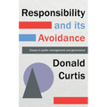 Responsibility and its Avoidance