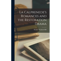 La Calprenede's Romances and the Restoration Drama