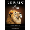 7 Rivals of Faith