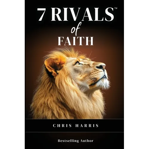 7 Rivals of Faith