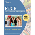 FTCE Social Science 6-12 Study Guide: 750+ Practice Questions and Test Prep for the Florida Teacher Certification Exam