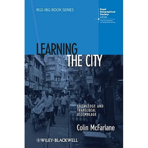 Learning the City: Knowledge and Translocal Assemblage