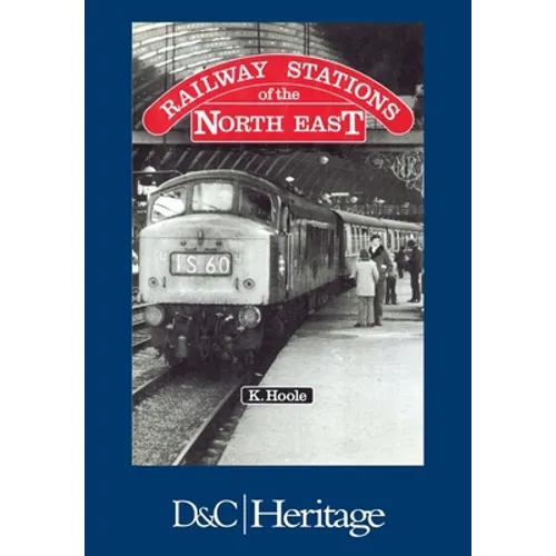 Railway Stations of the North East