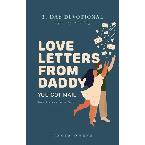Love Letters From Daddy: You Got Mail