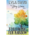 Following Her Rainbow