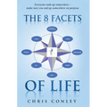 The 8 Facets of Life: Everyone ends up somewhere - make sure you end up somewhere on purpose