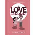 In Love & Pajamas: A Collection of Comics about Being Yourself Together