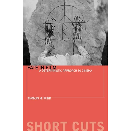 Fate in Film: A Deterministic Approach to Cinema