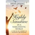 Highly Sensitive in a Narcissistic World