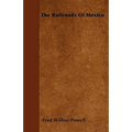 The Railroads of Mexico