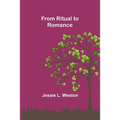 From Ritual to Romance