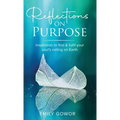 Reflections On Purpose