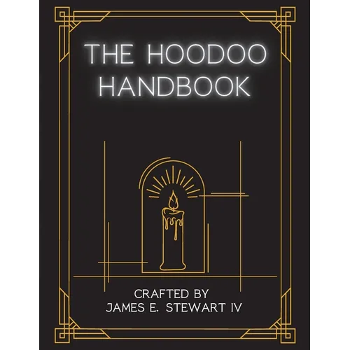 The Hoodoo Handbook