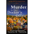 Murder At The Doctor's Office