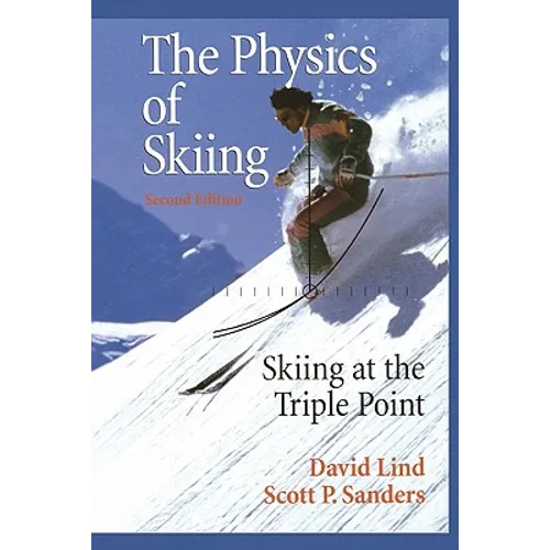 The Physics of Skiing: Skiing at the Triple Point
