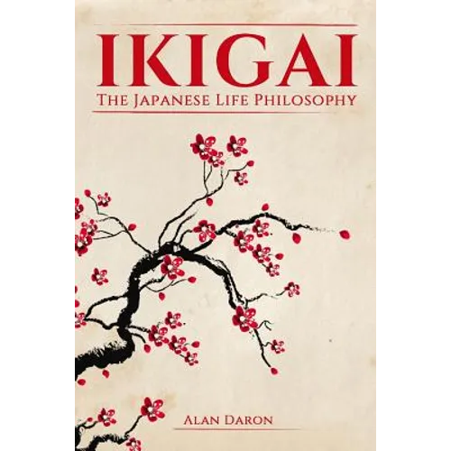 Ikigai: The Japanese Life Philosophy