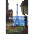 The Paris Hours: Collected Poems