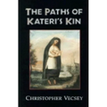 Paths of Kateri's Kin