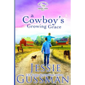 A Cowboy's Growing Grace