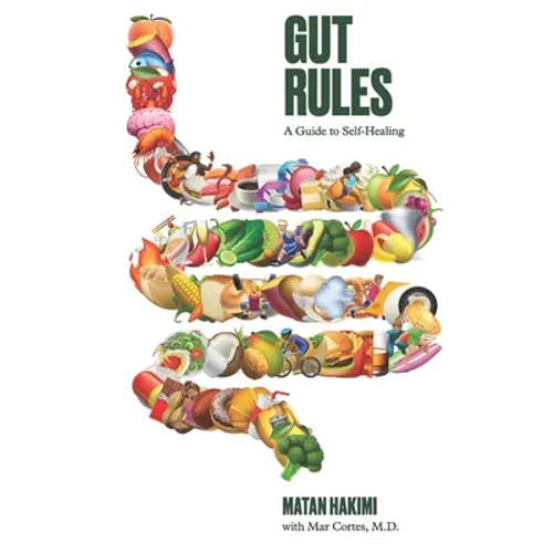 Gut Rules: A Guide to Self-Healing