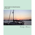 A Quickie Guide for Sailing Destinations in Texas, 2013