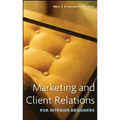 Marketing and Client Relations for Interior Designers