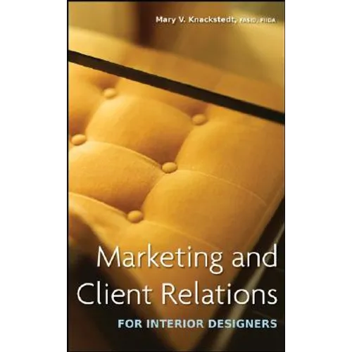 Marketing and Client Relations for Interior Designers