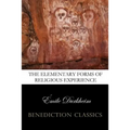 The Elementary Forms of the Religious Life (Unabridged)