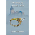 The Ring of Kékkő Castle