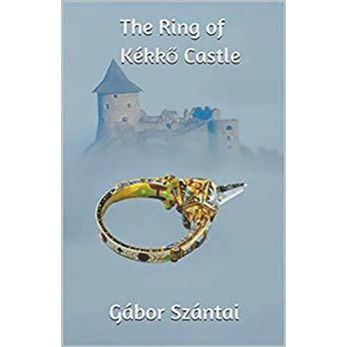 The Ring of Kékkő Castle