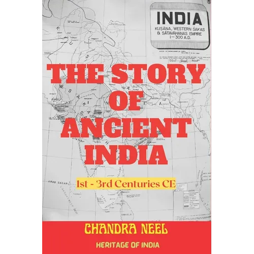 The Story of Ancient India: 1st-3rd Centuries CE