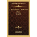 A Translation Of Dante's Inferno (1867)