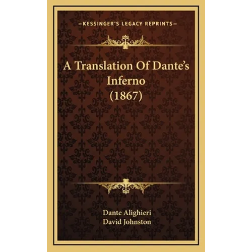 A Translation Of Dante's Inferno (1867)