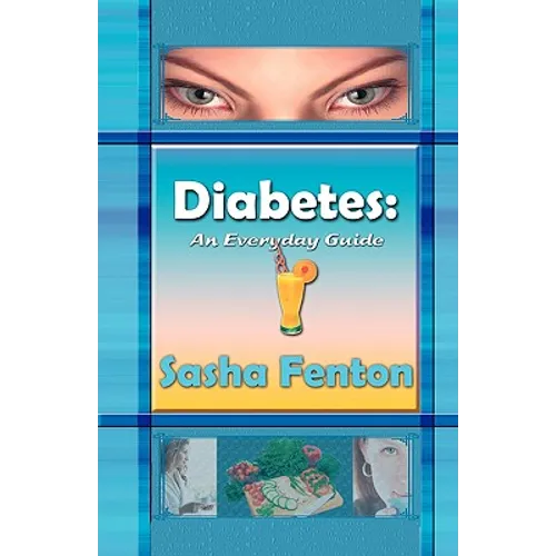 Diabetes: An Everyday Guide