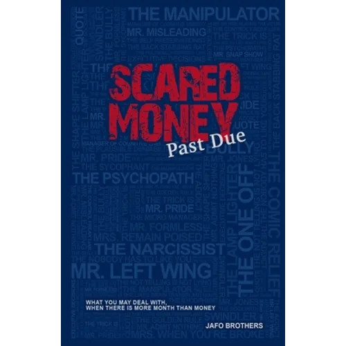 Scared Money: Past Due