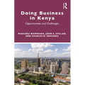 Doing Business in Kenya: Opportunities and Challenges