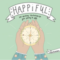 Happiful: 100 Uplifting Illustrations for Your Journey to Joy