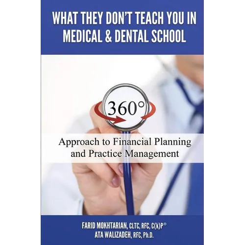 What They Don't Teach You in Medical and Dental School