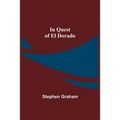 In Quest of El Dorado