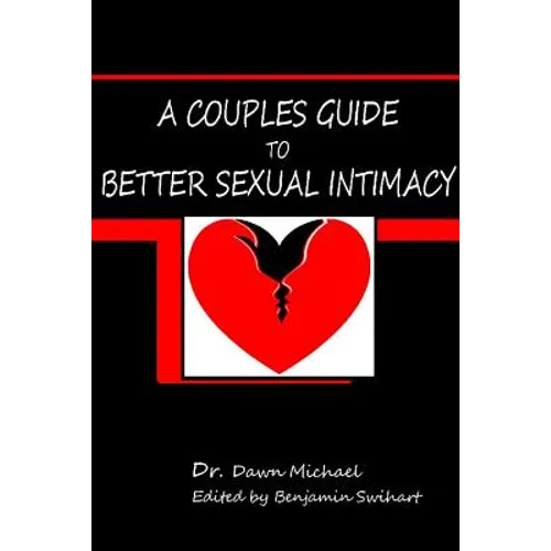 A Couples Guide to Better Sexual Intimacy