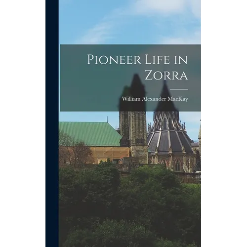 Pioneer Life in Zorra