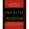 A Wealth of Wisdom: Legendary African American Elders Speak