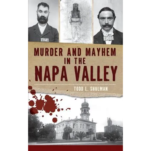 Murder & Mayhem in the Napa Valley