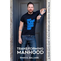 Transforming Manhood: A trans man's quest to build bridges and knock down walls