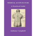 Medical Acupuncture: A Practical Guide