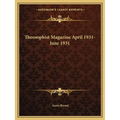Theosophist Magazine April 1931-June 1931