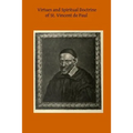 Virtues and Spiritual Doctrine of St. Vincent de Paul
