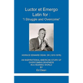 Luctor et Emergo: Latin for I Struggle and Overcome