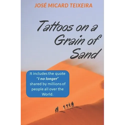 Tattoos on a Grain of Sand: A new perspective in life