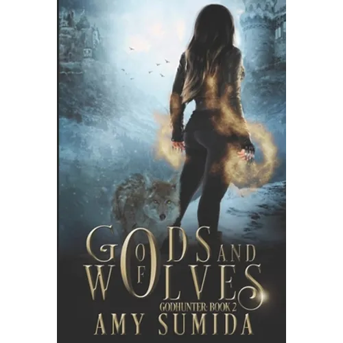 Of Gods and Wolves